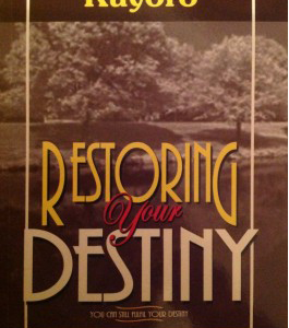 Restoring Your Destiny
