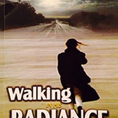 Walking In His Radience